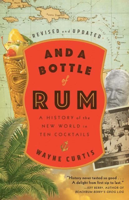 Wayne Curtis - And a Bottle of Rum, Revised and Updated, E-bok