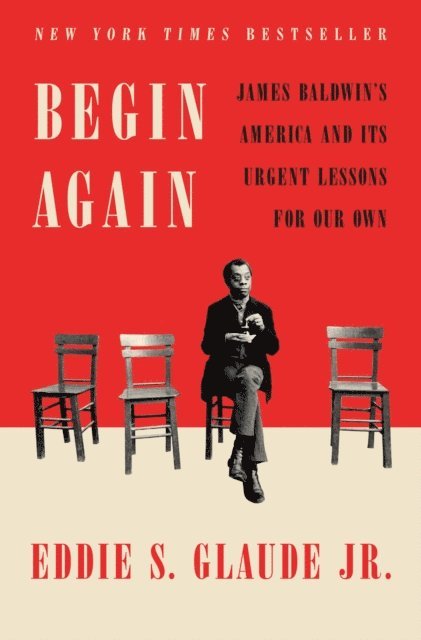 Eddie S. Glaude Jr. - Begin Again, E-bok