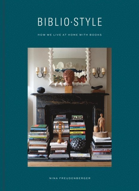 Sadie Stein, Nina Freudenberger - Bibliostyle, E-bok