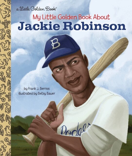 III Frank John Berrios - My Little Golden Book About Jackie Robinson, E-bok