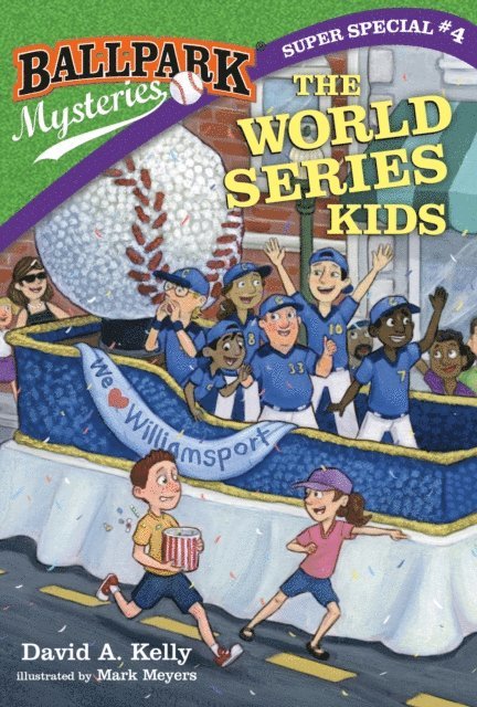 David A. Kelly - Ballpark Mysteries Super Special #4: The World Series Kids, E-bok