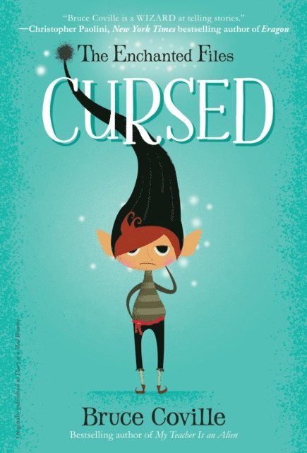 Bruce Coville - Enchanted Files: Cursed, E-bok