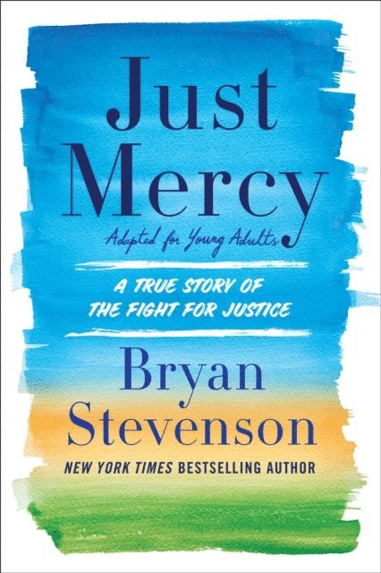 Bryan Stevenson - Just Mercy (Adapted for Young Adults), E-bok
