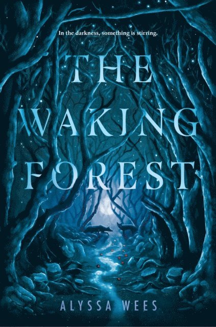 Alyssa Wees - Waking Forest, E-bok