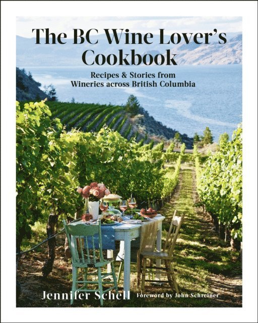 Jennifer Schell - BC Wine Lover's Cookbook, E-bok. Tillgänglighet: Lägg i varukorg