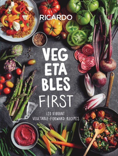 Ricardo Larrivee - Vegetables First, E-bok. Tillgänglighet: Lägg i varukorg