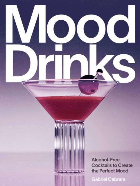 Gabriel Cabrera - Mood Drinks, E-bok. Tillgänglighet: Lägg i varukorg