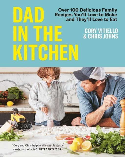 Chris Johns, Cory Vitiello - Dad in the Kitchen, E-bok