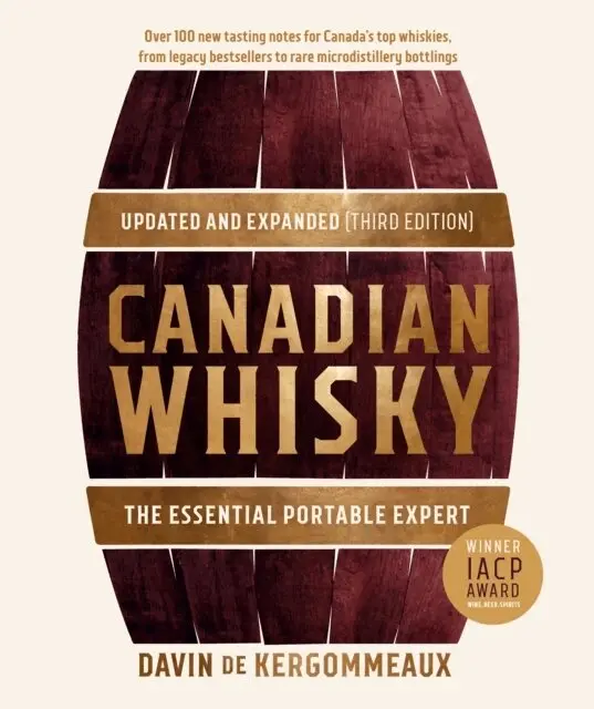 Davin De Kergommeaux - Canadian Whisky, Updated and Expanded (Third Edition), Inbunden. Tillgänglighet: Lägg i varukorg