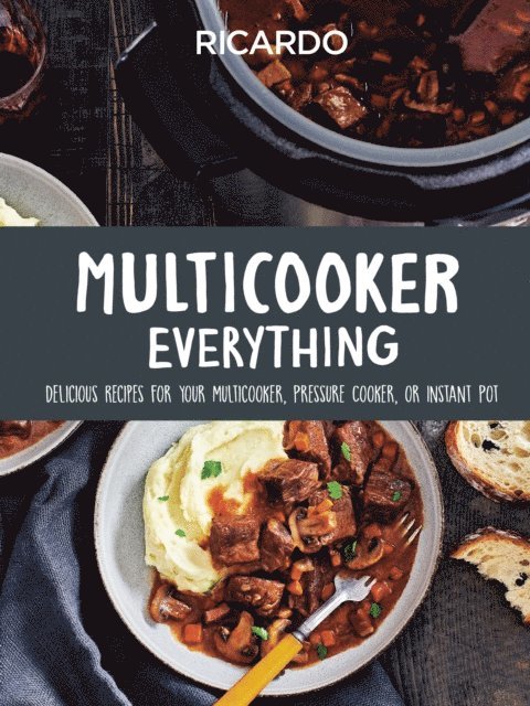 Ricardo Larrivee - Multicooker Everything, E-bok. Tillgänglighet: Lägg i varukorg