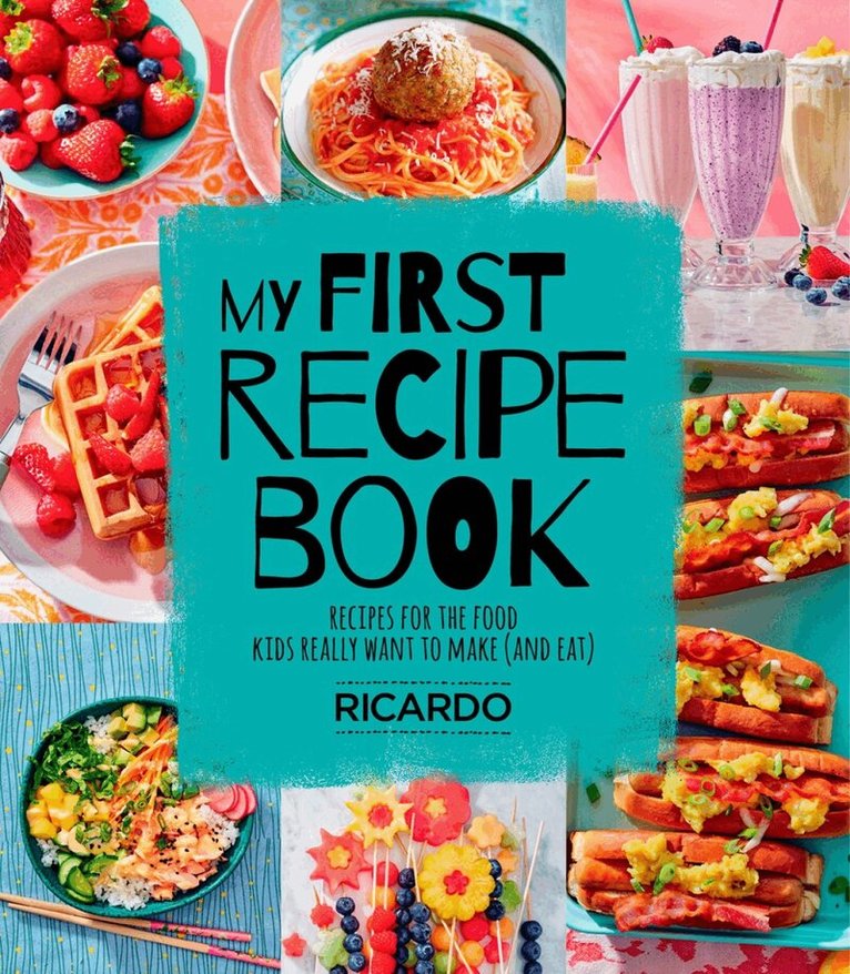 Ricardo Larrivee - My First Recipe Book, Inbunden. Tillgänglighet: Lägg i varukorg