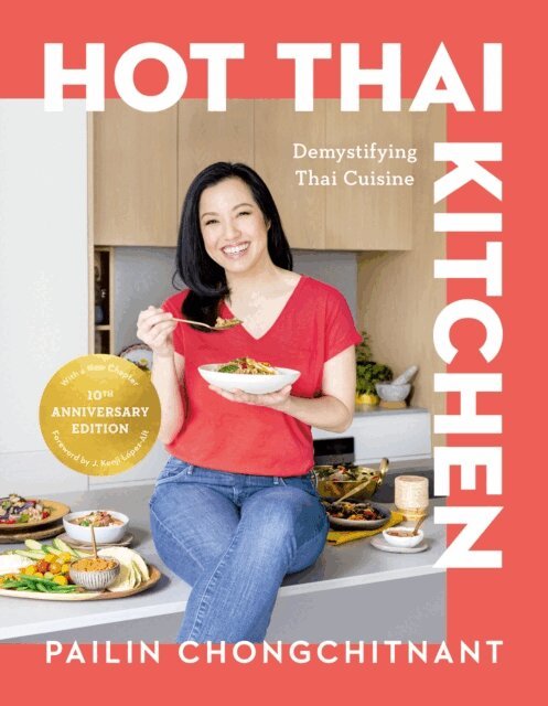 Pailin Chongchitnant - Hot Thai Kitchen: The 10th Anniversary Edition, E-bok
