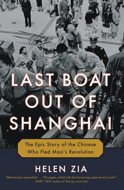 Helen Zia - Last Boat Out of Shanghai, E-bok