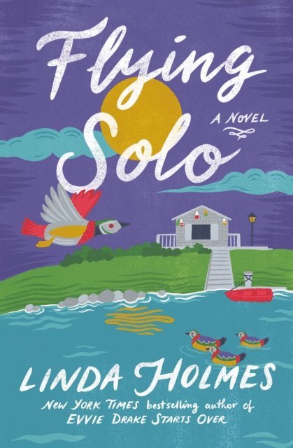 Linda Holmes - Flying Solo, E-bok