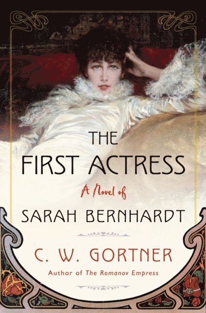 C.  W. Gortner - First Actress, E-bok