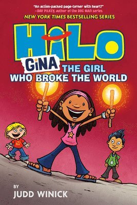 Judd Winick - Hilo Book 7: Gina---The Girl Who Broke the World, Inbunden