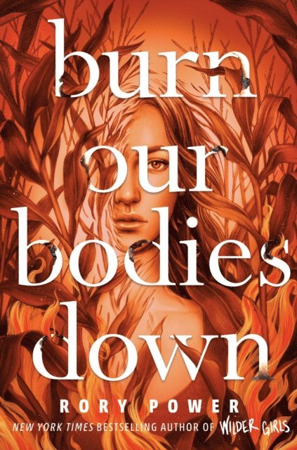Rory Power - Burn Our Bodies Down, E-bok