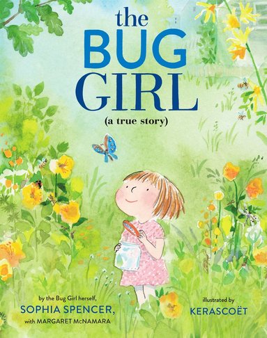 Bug Girl av Sophia Spencer, Margaret McNamara