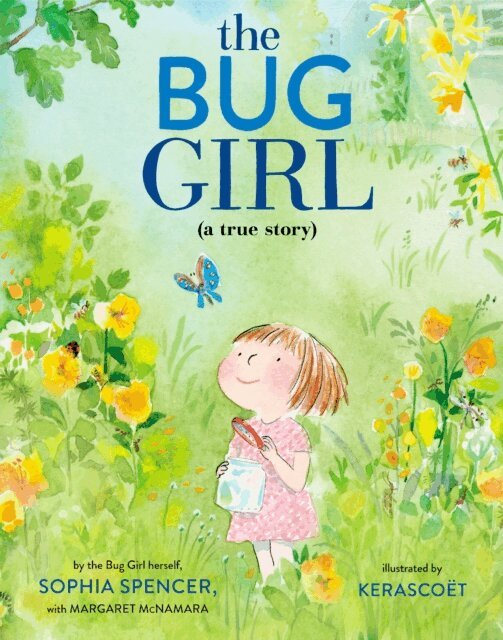 Margaret McNamara, Sophia Spencer - Bug Girl, E-bok