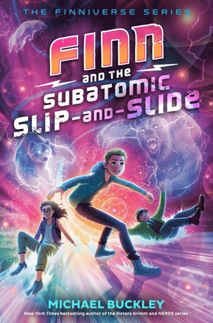 Michael Buckley - Finn and the Subatomic Slip-and-Slide, E-bok