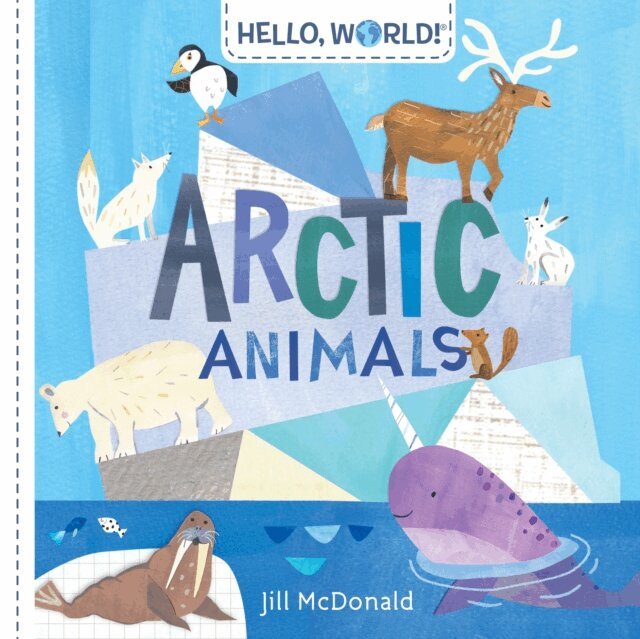 Jill McDonald - Hello, World! Arctic Animals, E-bok