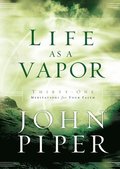 Life as a Vapor