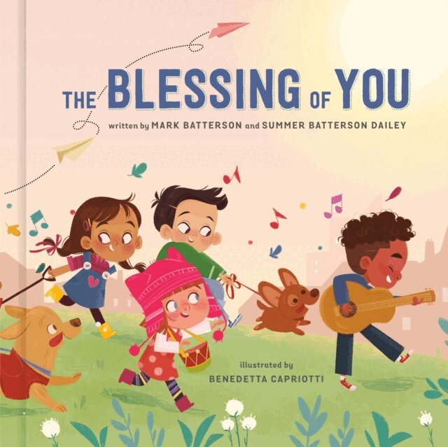 Summer Batterson Dailey, Mark Batterson - Blessing of You, E-bok