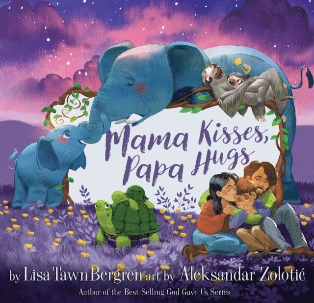 Lisa Tawn Bergren - Mama Kisses, Papa Hugs, E-bok