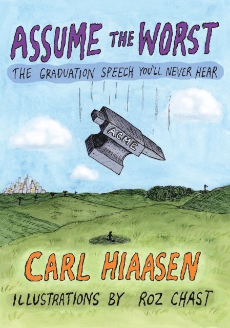 Carl Hiaasen - Assume the Worst, E-bok