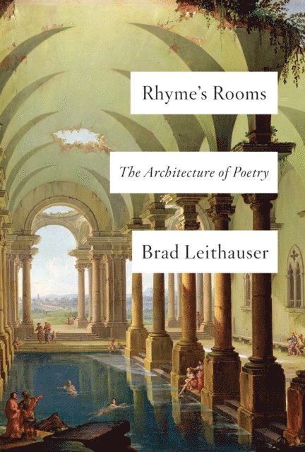 Brad Leithauser - Rhyme's Rooms, E-bok. Tillgänglighet: Lägg i varukorg