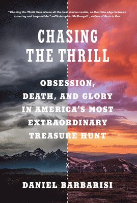 Daniel Barbarisi - Chasing the Thrill, Inbunden. Tillgänglighet: Lägg i varukorg