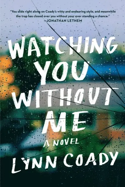 Lynn Coady - Watching You Without Me, E-bok. Tillgänglighet: Lägg i varukorg