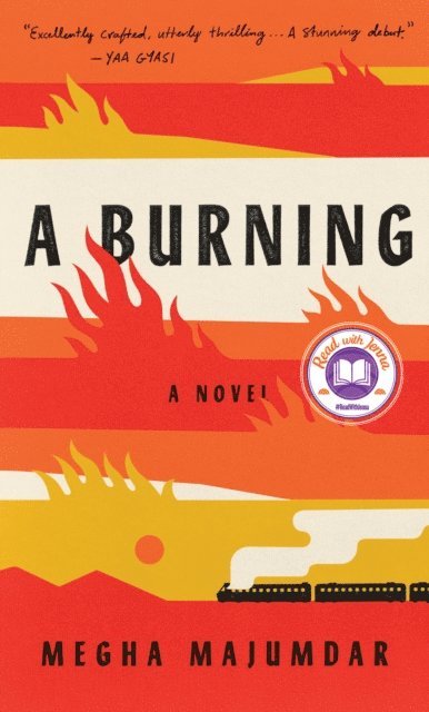 Megha Majumdar - Burning: A Read with Jenna Pick, E-bok
