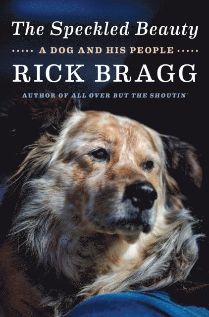 Rick Bragg - Speckled Beauty, E-bok