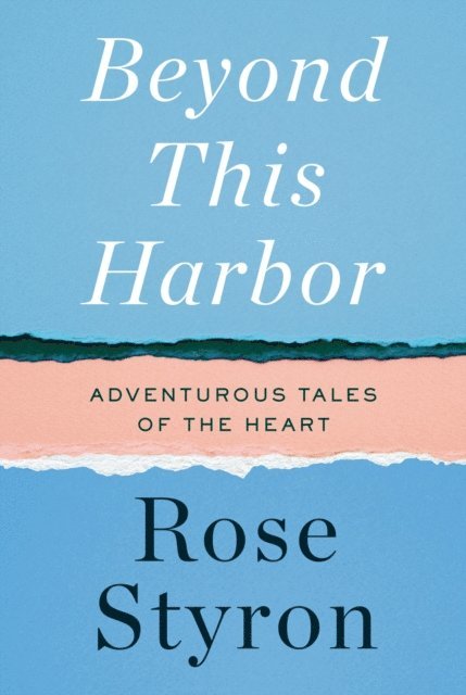 Rose Styron - Beyond This Harbor, E-bok