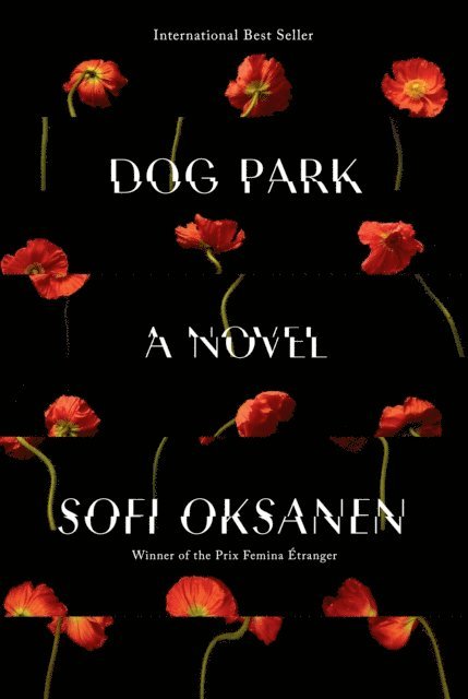 Sofi Oksanen - Dog Park, E-bok