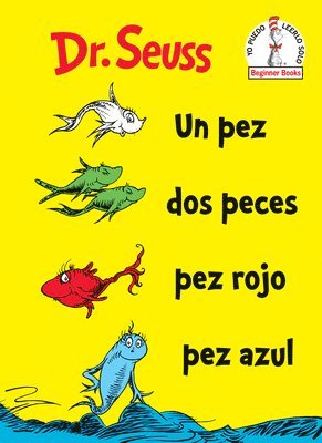 Dr Seuss - Un Pez Dos Peces Pez Rojo Pez Azul (One Fish Two Fish Red Fish Blue Fish Spanish Edition), Inbunden. Tillgänglighet: Lägg i varukorg