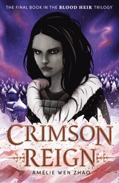 Amelie Wen Zhao - Crimson Reign, E-bok