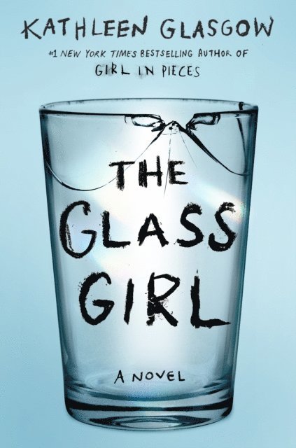 Kathleen Glasgow - Glass Girl, E-bok