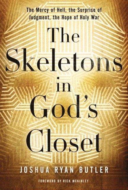 Joshua Ryan Butler - Skeletons in God's Closet, E-bok
