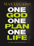 One God, One Plan, One Life