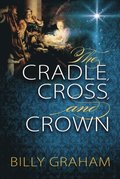 Cradle, Cross, and Crown