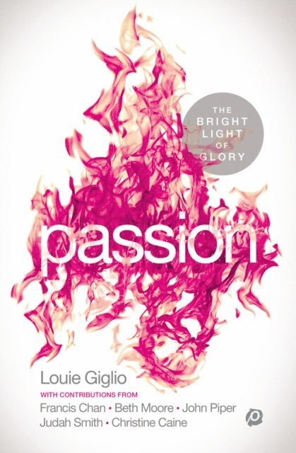 Louie Giglio - PASSION, E-bok
