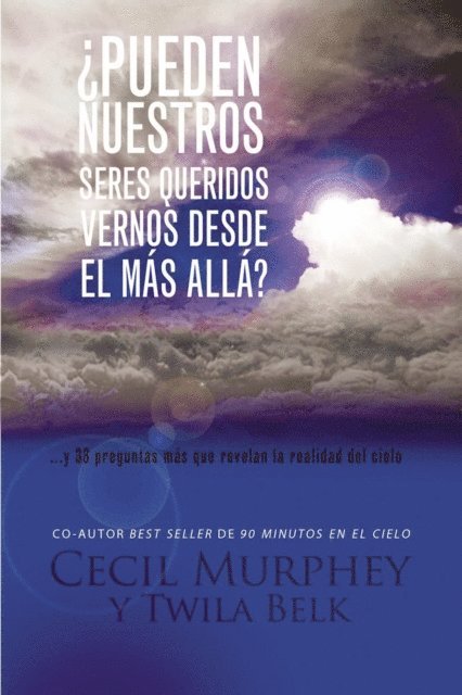 Cecil Murphey - ¿Pueden nuestros seres queridos vernos desde el más allá?, E-bok
