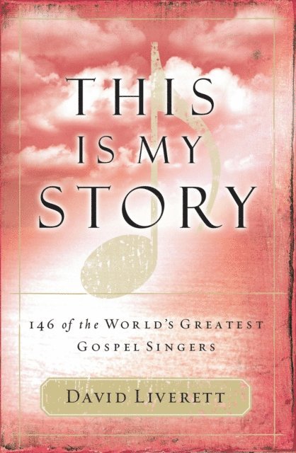 David Liverett - This Is My Story, E-bok
