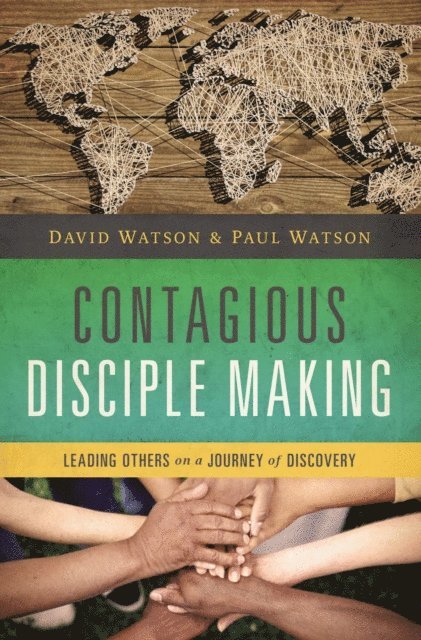 Paul Watson, David Watson - Contagious Disciple Making, E-bok
