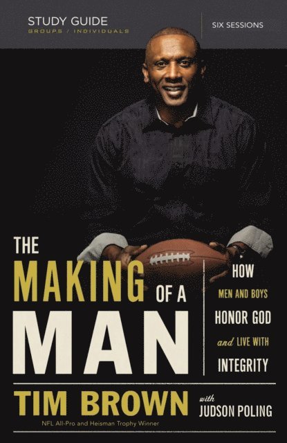Tim Brown - Making of a Man Bible Study Guide, E-bok