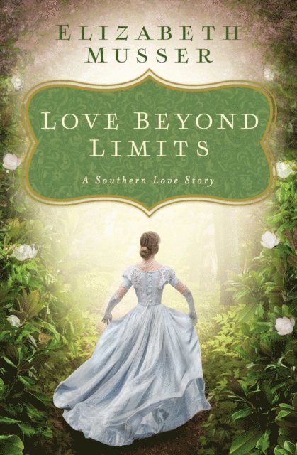 Elizabeth Musser - Love Beyond Limits, E-bok