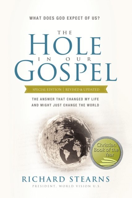 Richard Stearns - Hole in Our Gospel Special Edition, E-bok