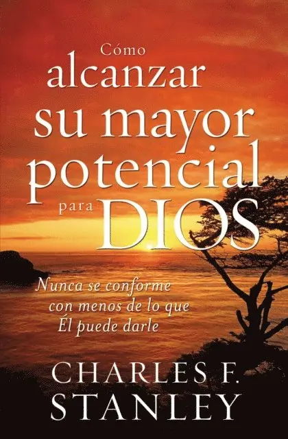 Charles F. Stanley - Cómo alcanzar su mayor potencial para Dios, E-bok. Tillgänglighet: Lägg i varukorg